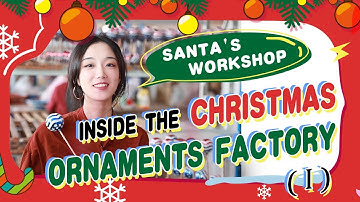 Inside The Christmas Ornaments Factory | Episode 1