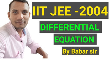 IIT 2004 Differential Equation  Previous Year Maths Questions   JEE Advance  Babar sir