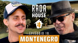 EL LOCO MONTENEGRO -RADAHOUSE TEMPORADA 4