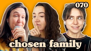The Men We’d Date | Chosen Family Podcast #070