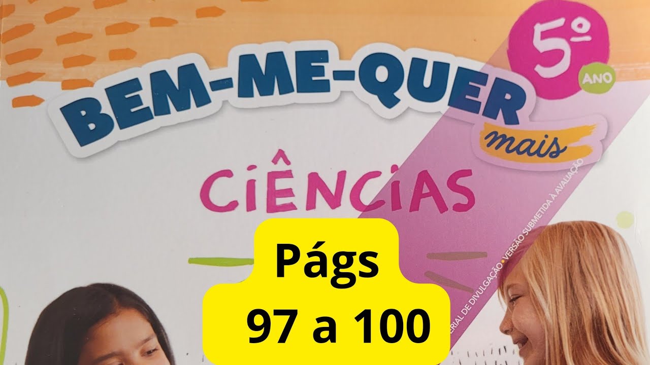 Bem-me-quer Mais Ciências - 5°ano págs 97 a 100 - De onde vem a água ...