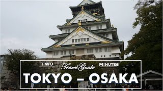 TOKYO and OSAKA Travel - Osaka Castle | JAPAN