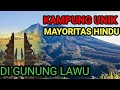 KAMPUNG MAYORITAS HINDU GUNUNG LAWU