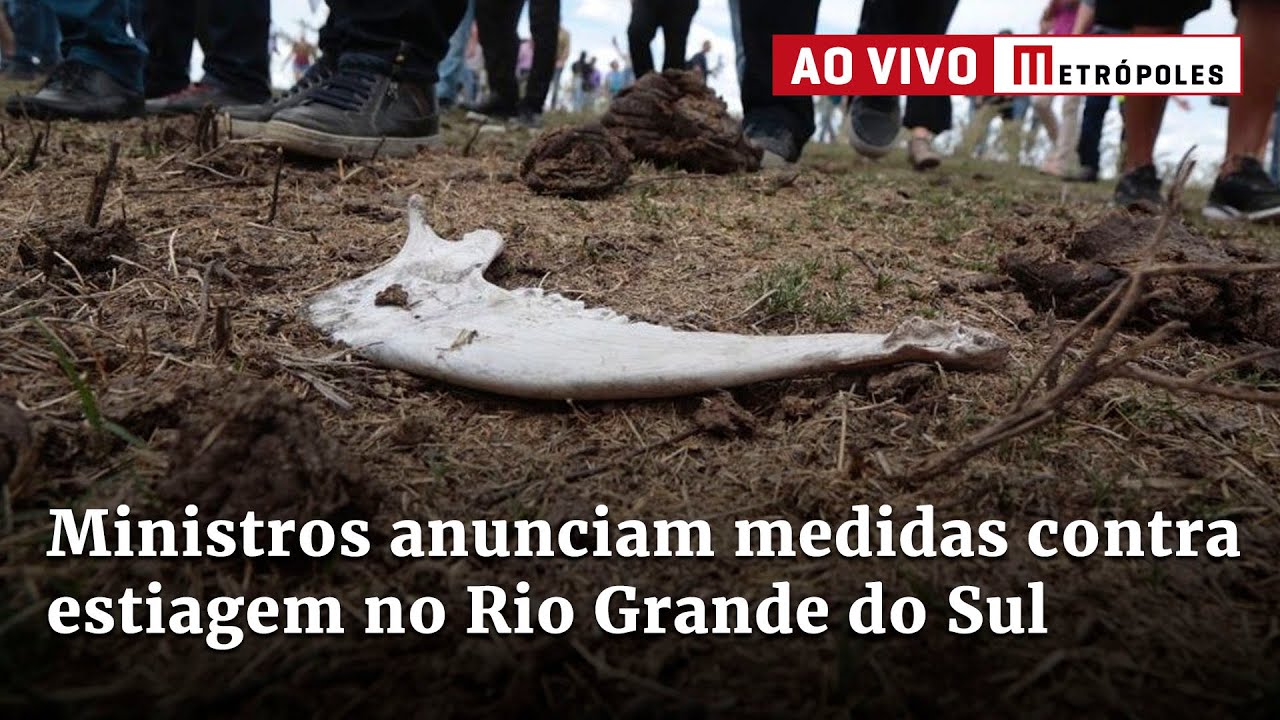 Ao vivo: ministros anunciam medidas de enfrentamento à estiagem no Rio Grande do Sul