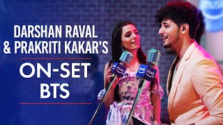 Pehli Pehli Baar/ Dheere Dheere: Darshan Raval & Prakriti Kakar's on-set BTS