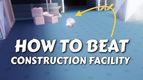 How To Beat Construction Facility | RBB Final Battle