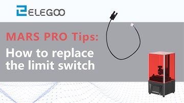 ELEGOO MARS PRO: How to replace the limit switch
