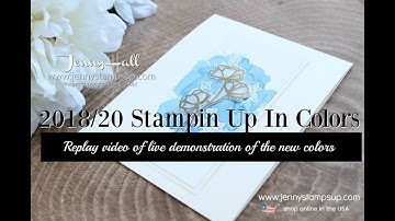 Live video replay of NEW 2018:20 In Colors with watercolor smooshing using Stampin Up products with