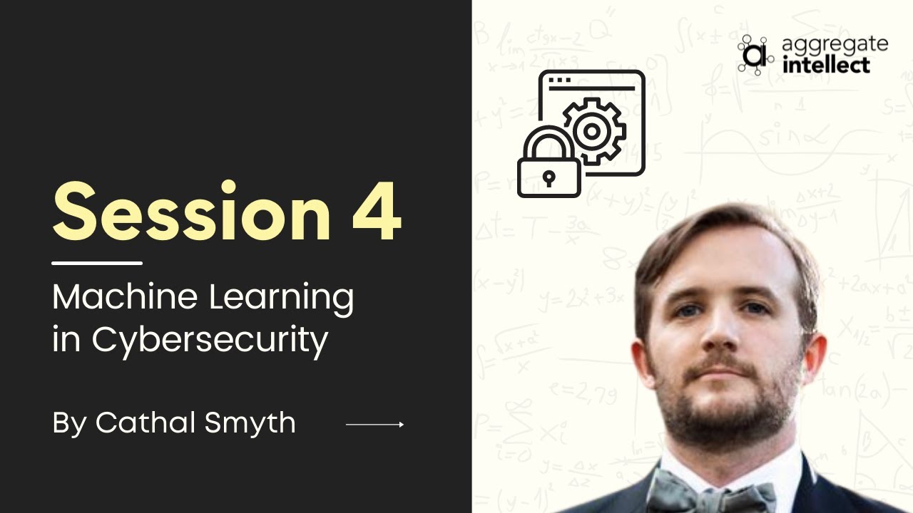 Machine Learning for Cyber Security - Session 4 - YouTube