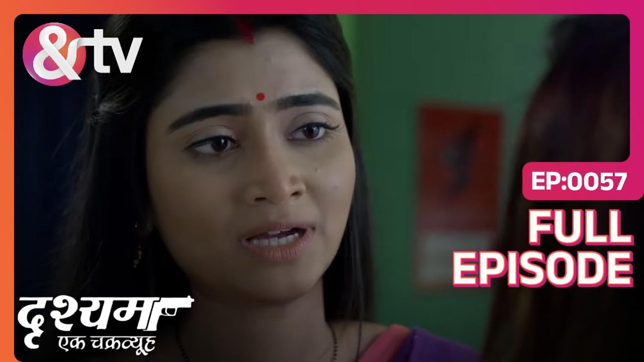 Jagadhatri donated blood for Kakun | Drishyam - Ek Chakravyuh | Full Ep. 57 | And TV