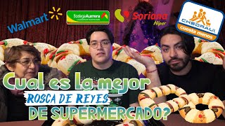 ¿Cuál es la mejor ROSCA DE REYES de SUPERMERCADO?