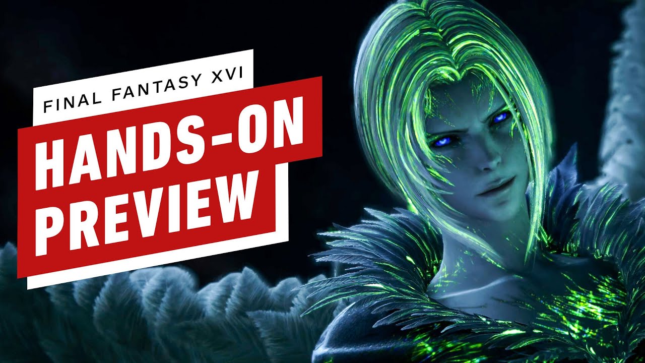 Final Fantasy XVI hands-on preview