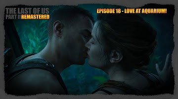 The Last Of Us Part II - Ep.18 - Let