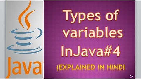 Variables in Java || Types of Variables || Explain in Hindi