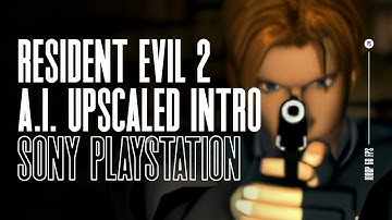 Resident Evil 2 (Leon Disc) - PS1 - AI Upscaled Intro Movie (1080p)