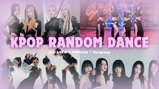 KPOP RANDOM DANCE (GIRL GROUP) | EASY, OLD & NEW, POPULAR, EVERYONE KNOW.