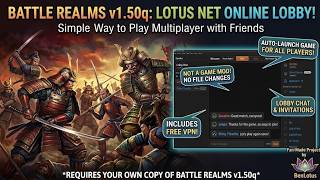 How to Play Battle Realms 1.50q Online with Lotus Net (Host & Join LAN)