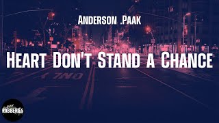 Anderson .Paak - Heart Don&#39;t Stand a Chance (lyrics)