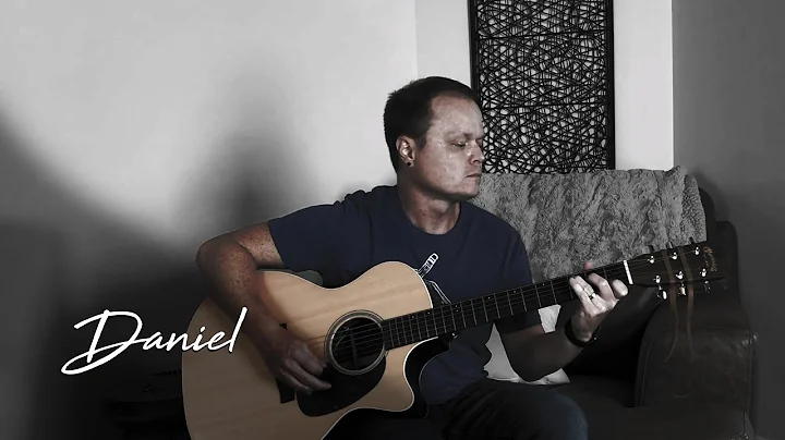 Daniel - Elton John acoustic cover