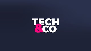 Le direct Tech &amp; Co