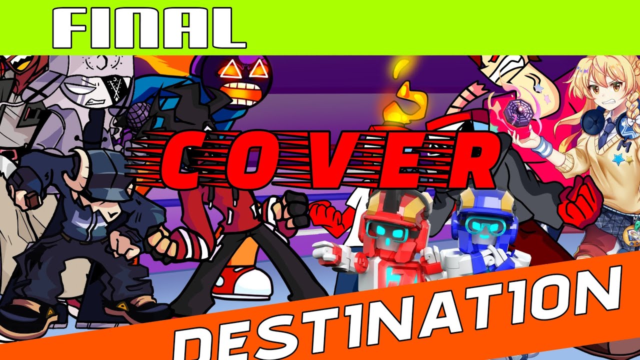 FinalDestination: But Ruv Whitty Agoti Tabi Aldryx Tobot Hook Jab Marisa Edward Kyle & Tyler Sing it