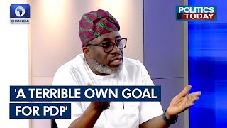 2023 Election Was A Terrible Own Goal For PDP - Sowunmi | Politics Today