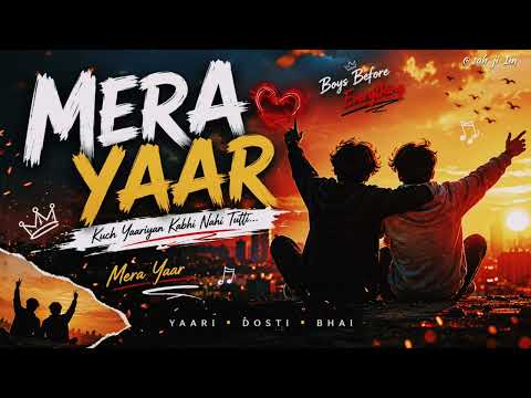 Mera Yaar ❤️ | Emotional Friendship Song 2026 | Best Friend Song in Hindi | Dedicated to Mohit