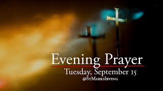 Evening Prayer for Tuesday, September 15