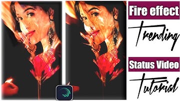 Tiktok Trending Burning Kash effect status video Kaise Banaye||Kgrd Creation💥Alightmotion Tutorial