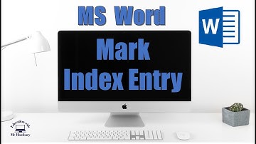How do you MARK an INDEX Entry in MS WORD