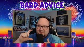 Bard Advice - 100 - End
