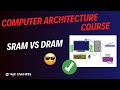 SRAM vs DRAM | Computer Organisation and Architecture Complete Course | True Engineer