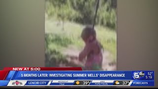 5 Months later: Investigating Summer Wells disappearance