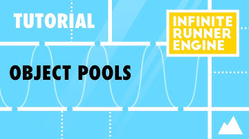 Infinite Runner Engine Tutorial : Object Pools