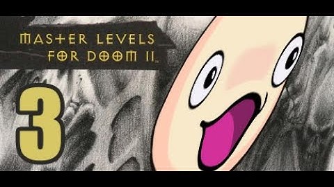 Master Levels for Doom II - Part 3: Becoming a Master?