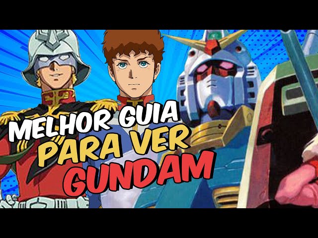 Guia Gundam: Qual a ordem para assistir? Como assistir?