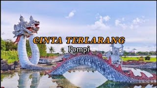 CINTA TERLARANG - Pompi || Video Lirik Lagu | Viral Tiktok | Lagu Bahasa Bali | Fyp | Trending