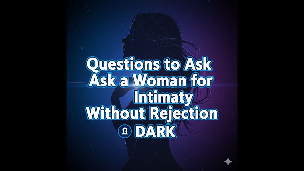 Questions to Ask a Woman for Intimacy Without Rejection Dark Psychology Trick She Can’t 1