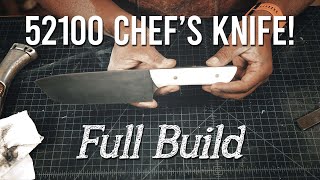Full Build of a new Chef's Knife Design in 52100 High Carbon Steel