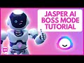 Jasper ai boss mode tutorial  ai content generator