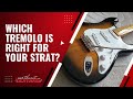 Which Tremolo is right for your Stratocaster?