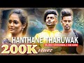 Hanthane tharuwak     malinduchathuranga  x rizi navod official music 2022