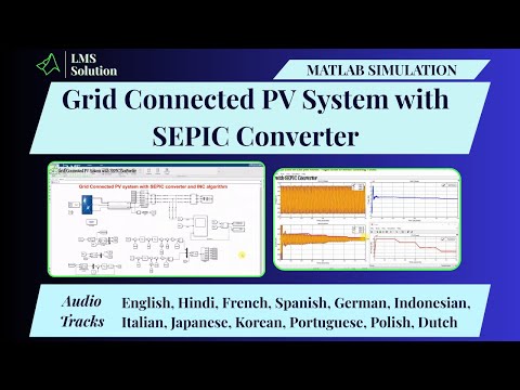MATLAB Simulation Of Grid Connected PV System With SEPIC Converter PV System With SEPIC Converter