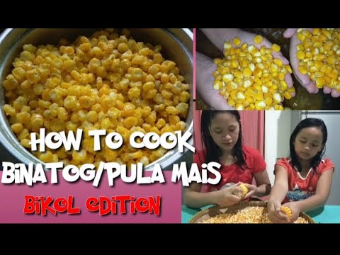 HOW TO COOK PULA MAIS//BINATOG//PINALTAK SA BIKOL - YouTube