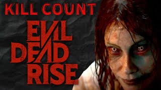 Evil Dead Rise [2023] KILL COUNT