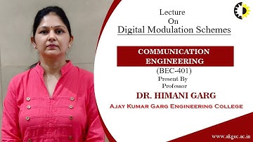 DIGITAL MODULATION SCHEMES || COMMUNICATION ENGINEERING || LECTURE 03 BY DR  HIMANI GARG || AKGEC