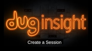 DUG Insight How-To: Create a Session