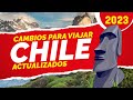 CAMBIOS para VIAJAR a CHILE Requisitos Actualizados  - Viajes Aéreos y Terrestres