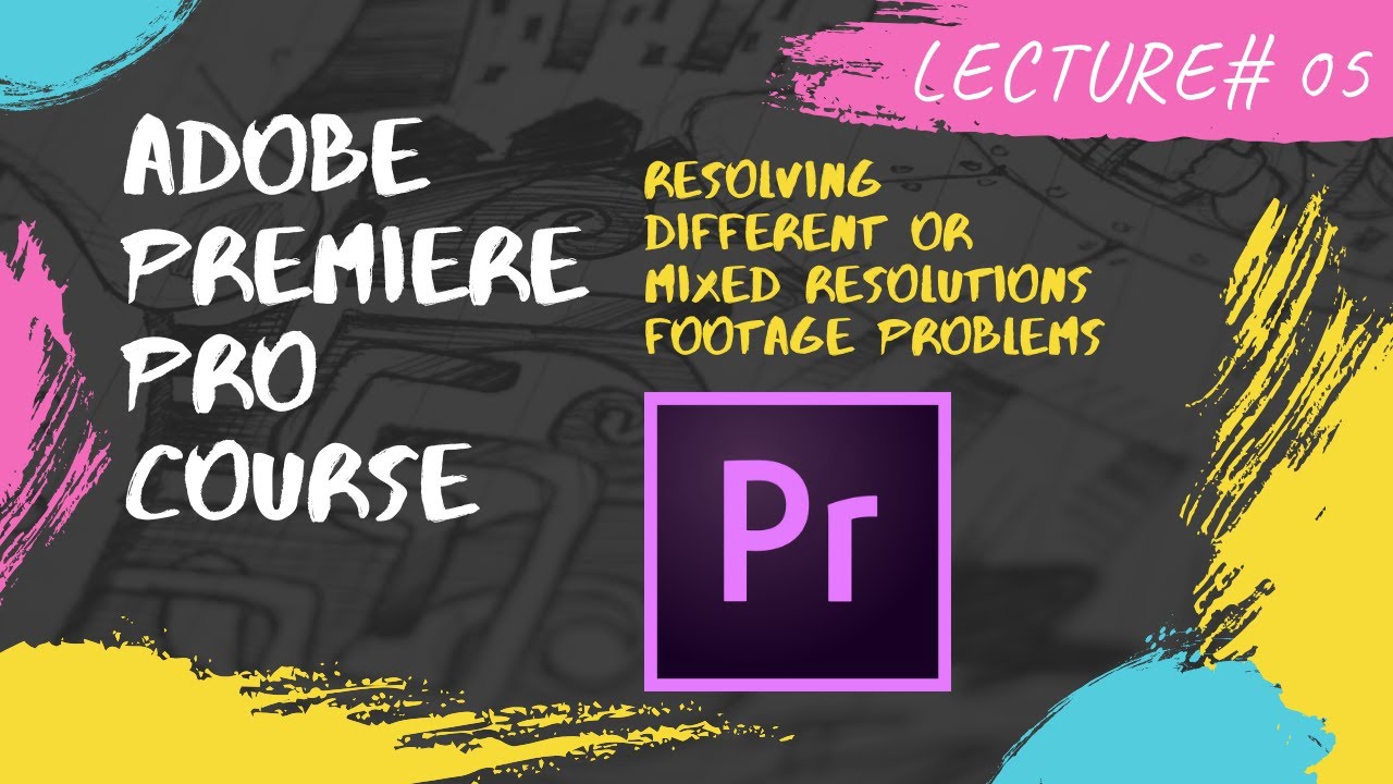 Resolving Different / Mixed Resolutions Footage Problems in Premiere Pro