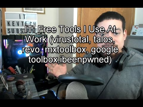 IT: Free Tools I Use At Work (virustotal, talos, revo, mxtoolbox, google toolbox,ibeenpwned)